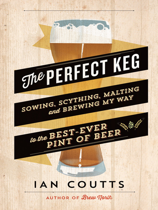 Title details for The Perfect Keg by Ian Coutts - Available